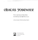 El Yosemite de Obata: Arte y cartas de Obata de su viaje a la Alta Sierra en 1927 - Obata's Yosemite: Art and Letters of Obata from His Trip to the High Sierra in 1927