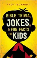 Trivia bíblica, chistes y hechos divertidos para niños - Bible Trivia, Jokes, and Fun Facts for Kids