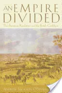 Un imperio dividido: La Revolución Americana y el Caribe británico - An Empire Divided: The American Revolution and the British Caribbean