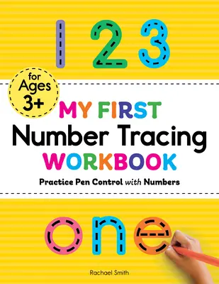 Mi primer cuaderno para trazar números: Practica el control del lápiz con los números - My First Number Tracing Workbook: Practice Pen Control with Numbers