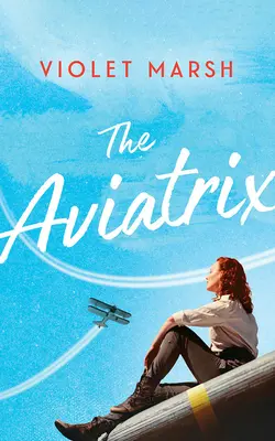 La aviadora - The Aviatrix