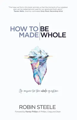 Cómo ser íntegro: Una respuesta a la cuestión de la totalidad - How to Be Made Whole: An Answer to the Whole Question