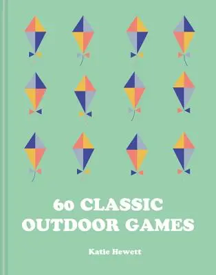 60 juegos clásicos de exterior - 60 Classic Outdoor Games