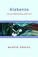 Alabanza: New and Selected Poems 1982-2002