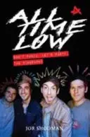 All Time Low - Don't Panic, Let's Party: La Biografía - All Time Low - Don't Panic, Let's Party: The Biography