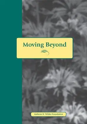 Más allá del abuso: Historias y preguntas para mujeres que han vivido con malos tratos - Moving Beyond Abuse: Stories and Questions for Women Who Have Lived with Abuse