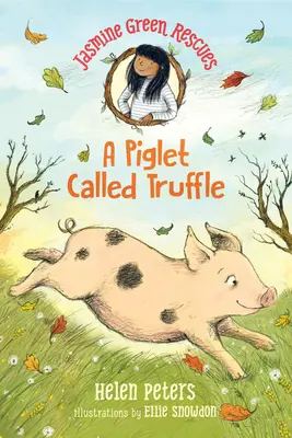 Jasmine Green Rescates: Un cerdito llamado Trufa - Jasmine Green Rescues: A Piglet Called Truffle