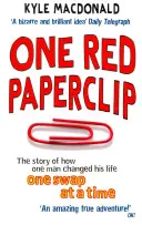 One Red Paperclip - La historia de cómo un hombre cambió su vida de intercambio en intercambio - One Red Paperclip - The story of how one man changed his life one swap at a time