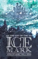 El grito de la marca de hielo (reedición 2019) - Cry of the Icemark (2019 reissue)