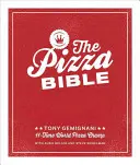La Biblia de la Pizza: Los estilos de pizza favoritos en el mundo, desde la napolitana, la Deep-Dish, la Wood-Fired, la siciliana, la Calzone y la Focaccia hasta la New York - The Pizza Bible: The World's Favorite Pizza Styles, from Neapolitan, Deep-Dish, Wood-Fired, Sicilian, Calzones and Focaccia to New York
