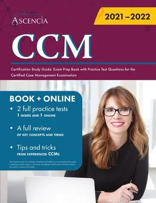 Guía de estudio para la certificación CCM: Exam Prep Book with Practice Test Questions for the Certified Case Management Examination (en inglés) - CCM Certification Study Guide: Exam Prep Book with Practice Test Questions for the Certified Case Management Examination