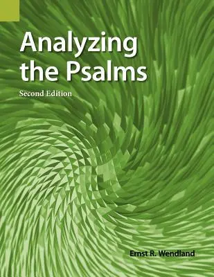 Analizando los Salmos, 2ª Edición - Analyzing the Psalms, 2nd Edition