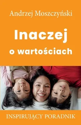 Los valores de otra manera - Inaczej o wartościach