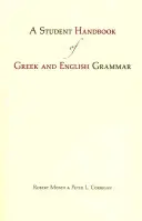 Manual del estudiante de gramática griega e inglesa - Student Handbook of Greek and English Grammar