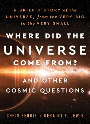 ¿De dónde viene el Universo? y otras preguntas cósmicas: Nuestro Universo, del Cuanto al Cosmos - Where Did the Universe Come From? and Other Cosmic Questions: Our Universe, from the Quantum to the Cosmos