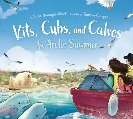 Kits, Cubs, and Calves: Un verano ártico - Kits, Cubs, and Calves: An Arctic Summer