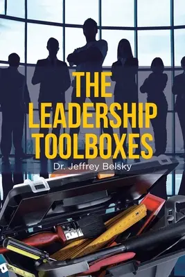 Las cajas de herramientas del liderazgo - The Leadership Toolboxes