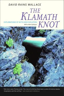 El nudo Klamath: Exploraciones del mito y la evolución - The Klamath Knot: Explorations of Myth and Evolution