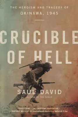 El crisol del infierno: El heroísmo y la tragedia de Okinawa, 1945 - Crucible of Hell: The Heroism and Tragedy of Okinawa, 1945