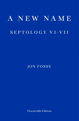 Un nuevo nombre: Septología VI-VII - A New Name: Septology VI-VII