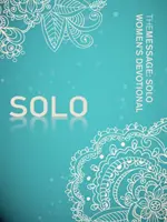 El mensaje: Devocionario para mujeres solas - The Message: Solo Women's Devotional