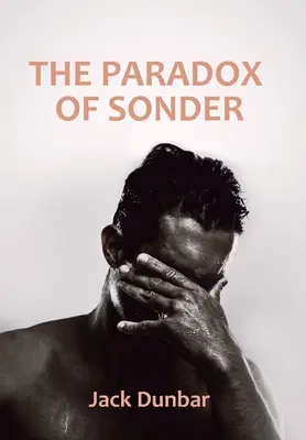 La paradoja de Sonder - The Paradox of Sonder