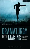Dramaturgia en ciernes - Dramaturgy in the Making