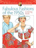 Creative Haven Fabulosa moda de los años 50 Libro para colorear - Adult Coloring Book Creative Haven Fabulous Fashions of the 1950s Coloring Book