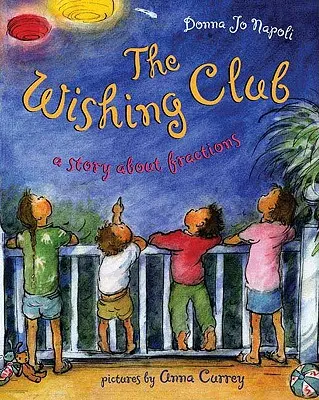 El club de los deseos: Un cuento sobre fracciones - The Wishing Club: A Story about Fractions