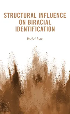 Influencia estructural en la identificación birracial - Structural Influence on Biracial Identification