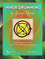 Inner Drumming - Ejercicios de batería para desarrollar la conciencia del cuerpo y la mente - Inner Drumming - Drumset Exercises for Developing Body/Mind Awareness