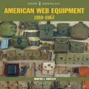 Equipo Web Americano: 1910-1967 - American Web Equipment: 1910-1967
