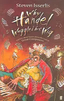 Por qué Handel meneaba la peluca - Why Handel Waggled His Wig