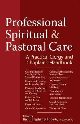 Professional Spiritual & Pastoral Care: Manual práctico para clérigos y capellanes - Professional Spiritual & Pastoral Care: A Practical Clergy and Chaplain's Handbook