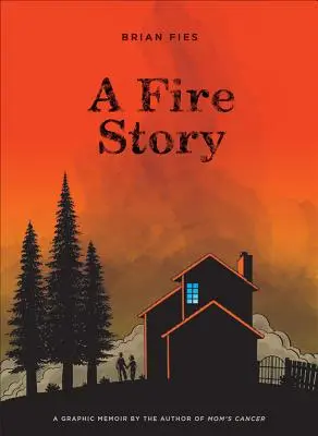 Una historia de fuego - A Fire Story