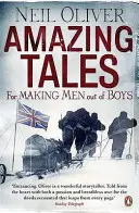 Cuentos asombrosos para hacer hombres de los niños - Amazing Tales for Making Men out of Boys