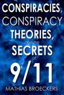 Conspiraciones, teorías conspirativas y los secretos del 11-S - Conspiracies, Conspiracy Theories, and the Secrets of 9/11