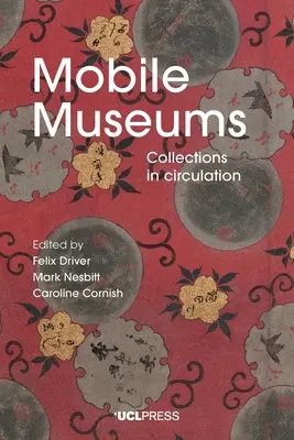 Museos móviles: Colecciones en circulación - Mobile Museums: Collections in Circulation