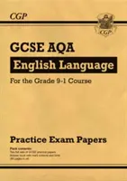 GCSE English Language AQA Practice Papers - para el curso Grade 9-1 - GCSE English Language AQA Practice Papers - for the Grade 9-1 Course