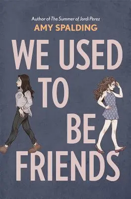 Éramos amigos - We Used to Be Friends