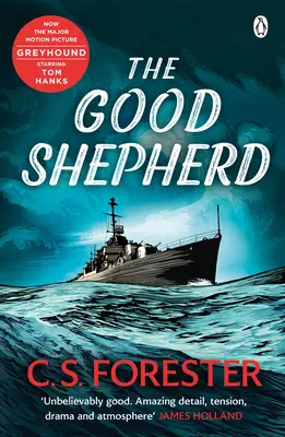 Good Shepherd - 'Increíblemente buena. Tensión, dramatismo y atmósfera asombrosos' James Holland - Good Shepherd - 'Unbelievably good. Amazing tension, drama and atmosphere' James Holland