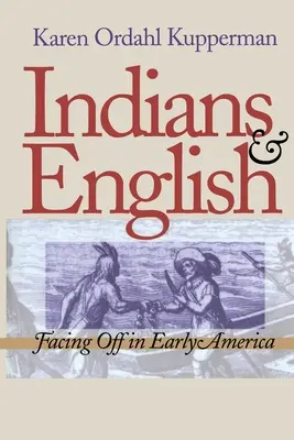 Indios e ingleses: El enfrentamiento en la América primitiva - Indians and English: Facing Off in Early America