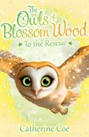 Búhos del bosque en flor: Al rescate - Owls of Blossom Wood: To the Rescue