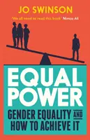 Equal Power - Igualdad de género y cómo conseguirla - Equal Power - Gender Equality and How to Achieve It