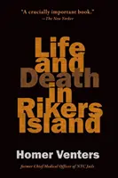 Vida y muerte en Rikers Island - Life and Death in Rikers Island