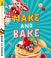 Lee con Oxford: Etapa 2: No ficción: Hacer y hornear - Read with Oxford: Stage 2: Non-fiction: Make and Bake!