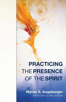 Practicar la presencia de espíritu - Practicing Presence of Spirit