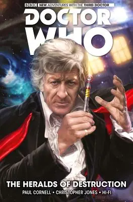 Doctor Who: El Tercer Doctor: Los Heraldos de la Destrucción - Doctor Who: The Third Doctor: The Heralds of Destruction