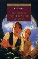 La historia de los buscadores de tesoros: Completa e íntegra - The Story of the Treasure Seekers: Complete and Unabridged