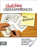 Sketching User Experiences: El libro de trabajo - Sketching User Experiences: The Workbook